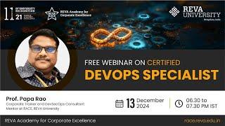 Free Webinar on Certified DevOps Specialist with Prof. Papa Rao.