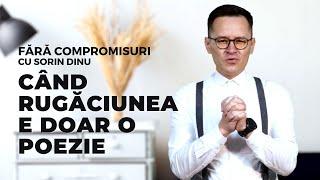 Cand RUGACINEA e doar o poezie | Fara Compromisuri | SORIN DINU | SperantaTV