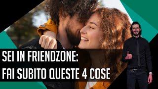 Sei in friendzone: fai subito queste 4 cose