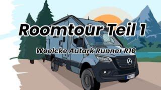 Roomtour Teil 1 - Woelcke Autark Runner R10 - "Dori"