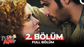 İnadına Aşk 2.Bölüm