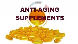 Anti-Aging Supplements