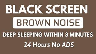 Celestial Brown Noise to Deep Sleep Within 3 Minutes - Black Screen for Relaxation