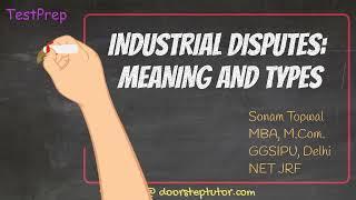 Industrial Disputes: Meaning and Types (Lockout, Picketing, Boycott, Gherao, Strike) | Management