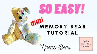 MINI Memory Bear - Noelle Bear- Detailed tutorial