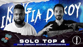 KING INERTIA vs D-KOY | Solo Top 4 Battle | American Beatbox Championships 2022