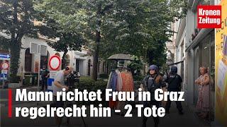 Mann richtet Frau in Graz regelrecht hin – 2 Tote | krone.tv NEWS