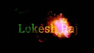 Lokesh Raj Channel Intro video