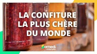 La confiture la plus chère du monde - Samedi à tout prix