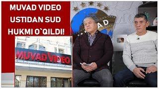 MUVAD VIDEO  USTIDAN SUD  HUKMI O`QILDI!