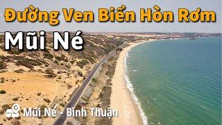 Khám phá đường ven biển Hòn Rơm Mũi Né DT706 Bình Thuận | Du Lịch Mũi Né | Milo Võ