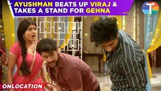 Gehna Zevar Ya Zanjeer update: Ayushman FIGHTS with Viraj for Gehna’s self-respect | TV News