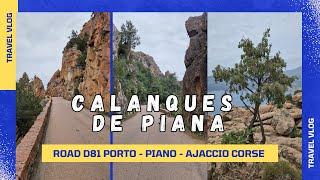 Exploring the Stunning Calanques de Piana Corse France, ROAD D81 POrto - Ajaccio