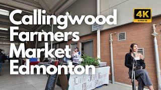 Callingwood Farmer's Market - Farmer Market Walking Tour in Callingwood, Edmonton, Canada