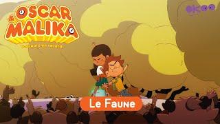 ⌚ Oscar & Malika, toujours en retard ⌚ - LE FAUNE - Épisode COMPLET