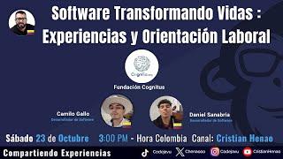  Software Transformando Vidas : Experiencias y Orientación Laboral