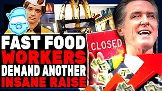 Fast Food Workers DEMAND Another HUGE Raise Just MONTHS After Getting $8,000 A Year Bump!