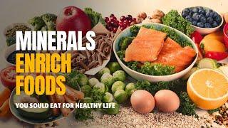 Minerals | 10 foods rich in minerals and important minerals you need