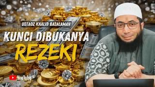 24 JAM LAKUKAN INI !! KUNCI DIBUKANYA REZEKI YANG JARANG ORANG TAHU - USTADZ KHALID BASALAMAH