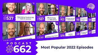 662: The Most Popular SuperDataScience Podcast Episodes of 2022 — with Jon Krohn (@JonKrohnLearns)