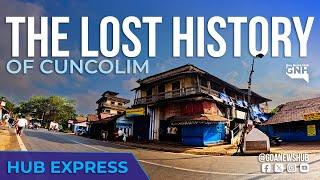 THE LOST HISTORY OF CUNCOLIM | HUB EXPRESS | 29/04/2024 | GNH