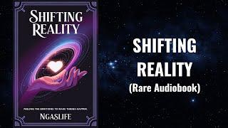 Shifting Reality - NEW Way to Manifest Using Emotion | Reality Creation Audiobook