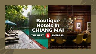 The Best 6 Boutique Hotels In Chiang Mai - Visited & Reviewed! 2022