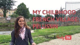 My childhood French village: Pélussin