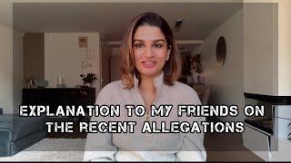 Explanation to my friends on recent allegation