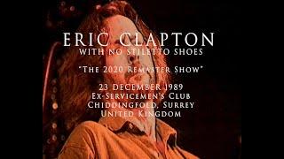 Eric Clapton - 23 December 1989, Chiddingfold - Complete show [2020 Remaster]