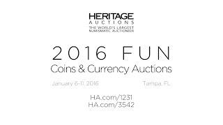 The 2016 Heritage Auctions' FUN Coins & Currency Auctions