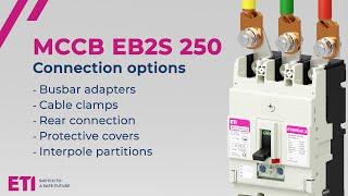 Connection Options in MCCBs EB2S 250 series