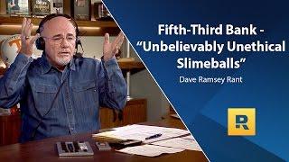 Fifth Third Bank - "Unbelievably Unethical SlimeBalls" - Dave Rant