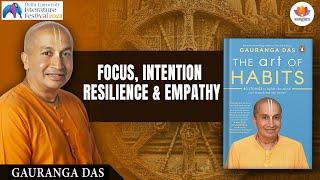 Focus, Intention, Resilience & Empathy | Wisdom by Gauranga Das Prabhu | DU Lit. Fest