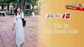 Nữ sinh đạt giải Nhất môn Văn cấp tỉnh kỳ thi học sinh giỏi lớp 12 | PODCAST