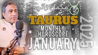 TAURUS MONTHLY HOROSCOPE JANUARY:  ASTROLOGY 2025 JANUARY