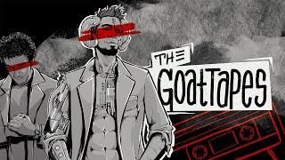 THE GOATFATHER | The GoatTapes | jono x docm77