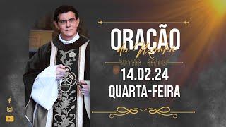 ORAÇÃO DA MANHÃ | 14/02/2024 |  @PadreManzottiOficial