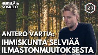 Antero Vartia: Ihmiskunta selviää ilmastonmuutoksesta | Jakso 424 | Heikelä & Koskelo 23 minuuttia
