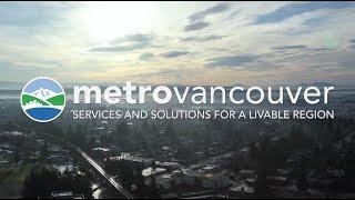 Metro Vancouver: Services and Solutions for a Livable Region