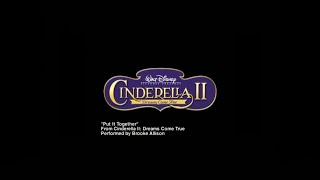 Cinderella II Dreams Come True - Put It Together (Video)