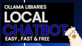 [Ollama libraries ] Run Any Chatbot Free Locally On Your Computer