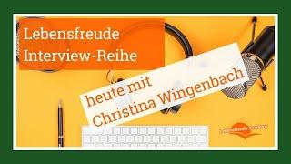 Lebensfreude-Interview mit Christina Wingenbach