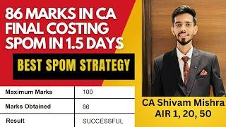 86 Marks in CA Final Costing | SPOM Set-B Strategy | AIR 1 CA Final