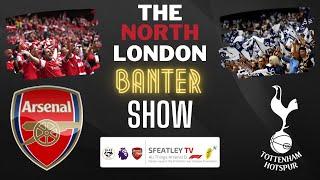 North London Banter Ft. HJ90 | #NLD SPECIAL | BRAGGING RIGHTS | #AFC #THFC  #CLDF ARSTOT