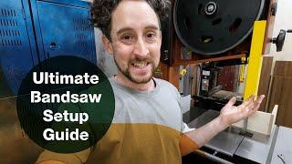 The Ultimate Bandsaw Setup Guide