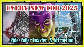 Every NEW Ride, Roller Coaster, & Attraction Opening in 2025! Part 1: North America