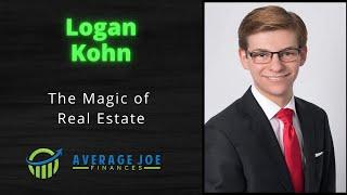 Logan Kohn Interview by Mike Cavaggioni of the Average Joe Finances Podcast | Real Estate, Business