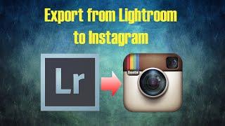 Lightroom Tutorial: Export to Instagram Hi Res