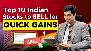 Top 10 Indian Stocks To Sell For Quick Gains